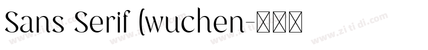 Sans Serif (wuchen字体转换 Sans Serif (wuchen字体转换
